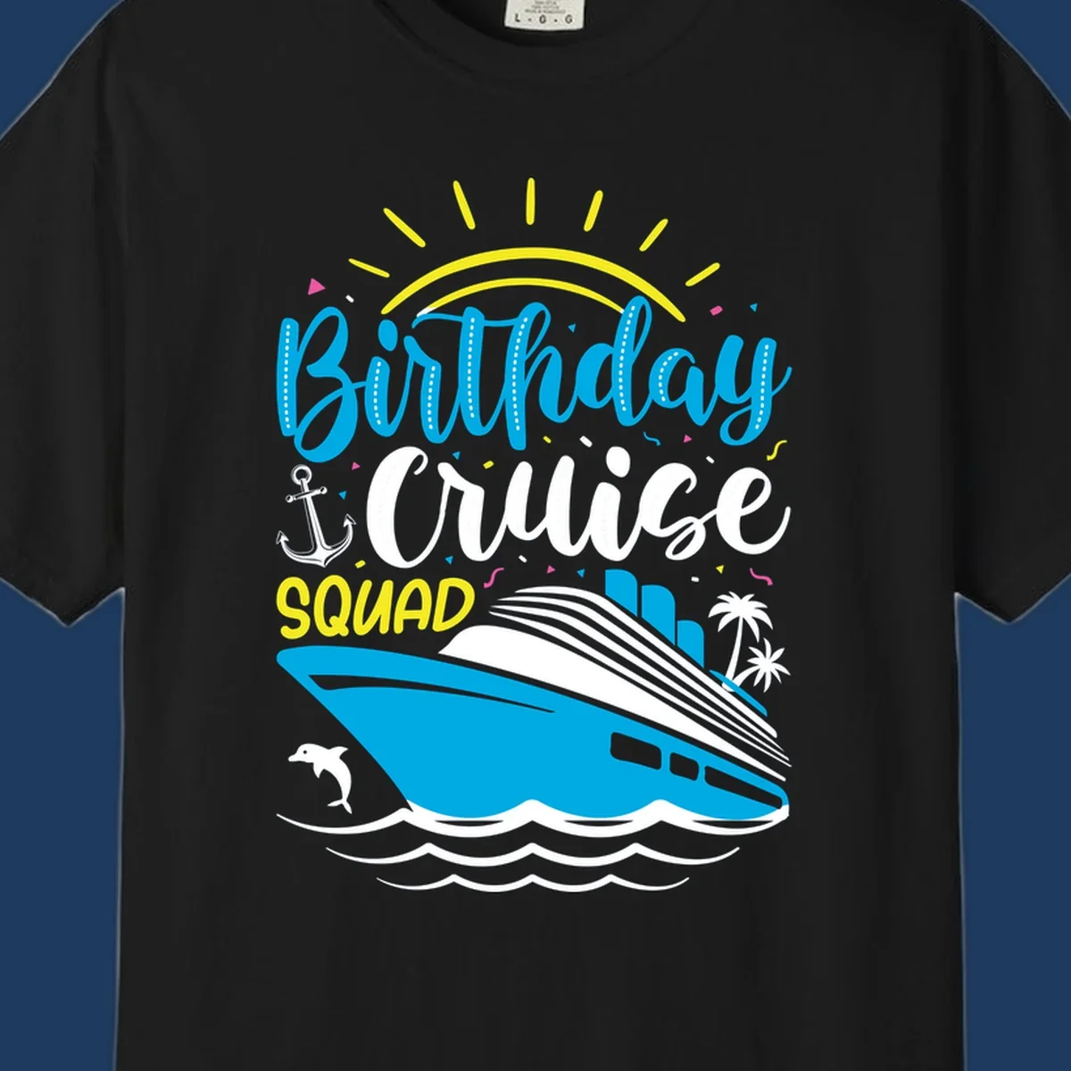 Birthday Cruise Squad design with cruise ship, sun, anchor, dolphin, and palm trees on gray background
