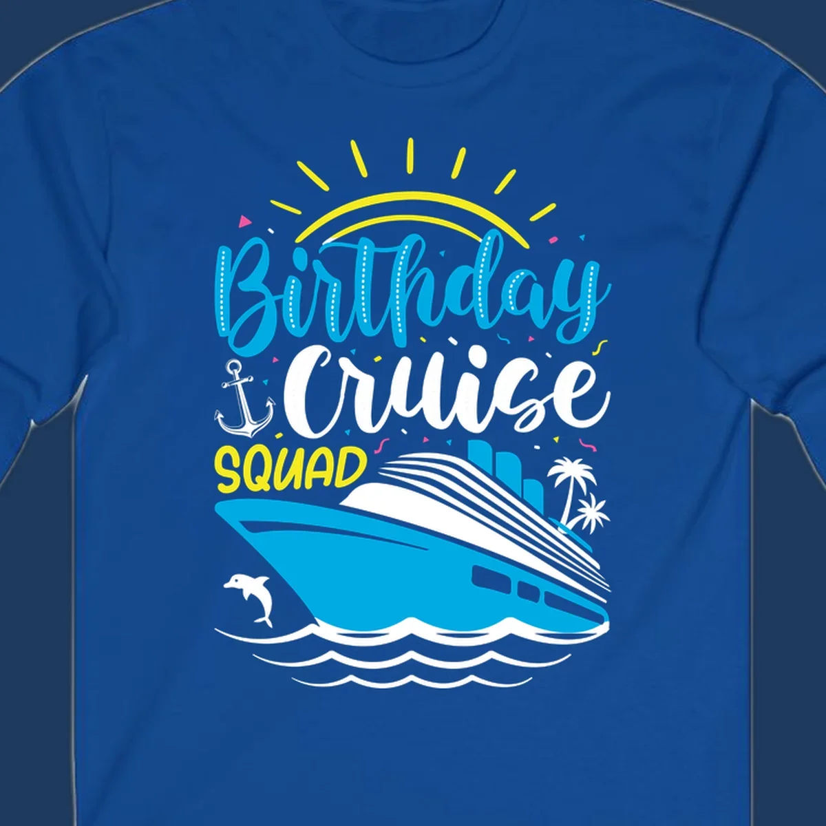 Birthday Cruise Squad design with cruise ship, sun, anchor, dolphin, and palm trees on gray background