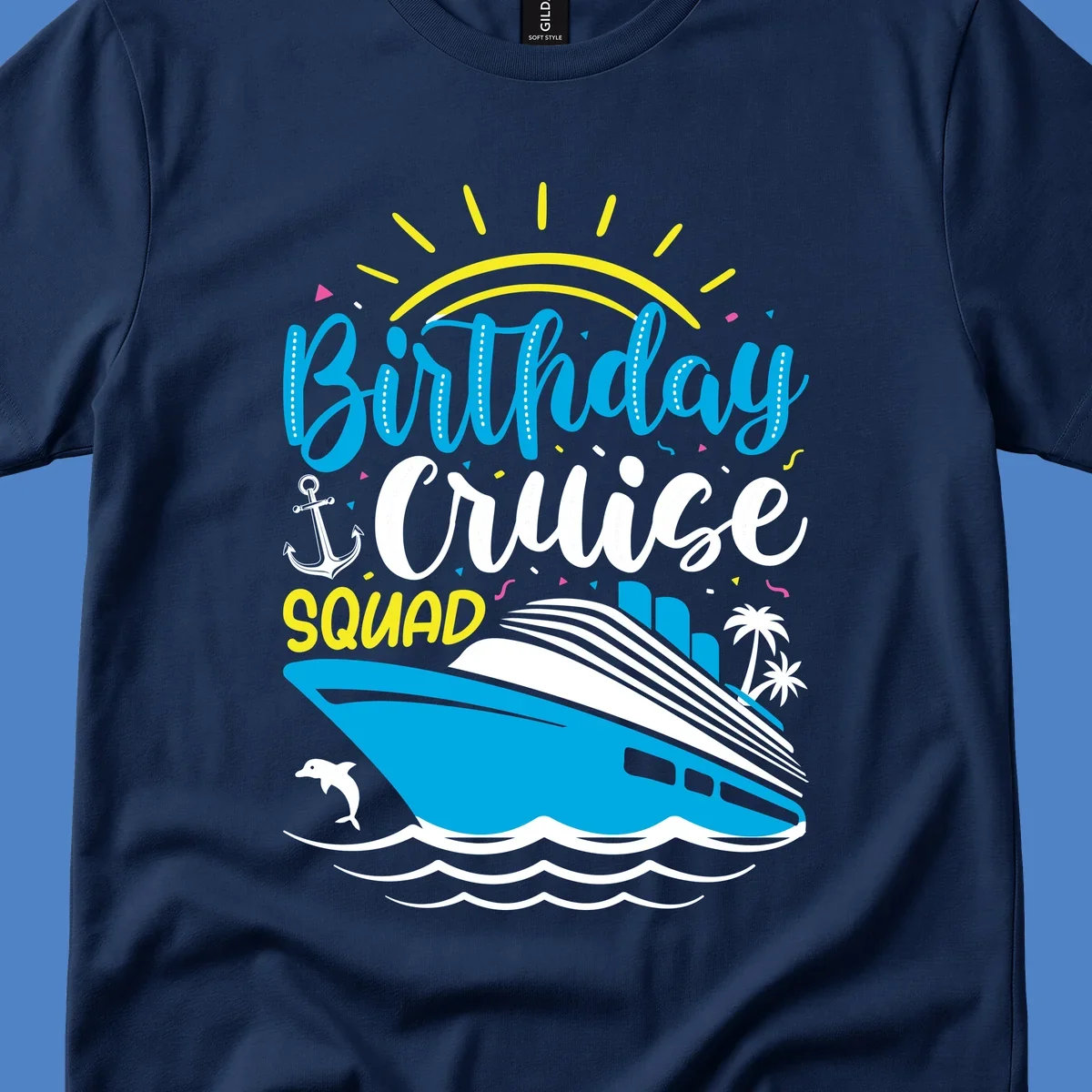 Birthday Cruise Squad design with cruise ship, sun, anchor, dolphin, and palm trees on gray background