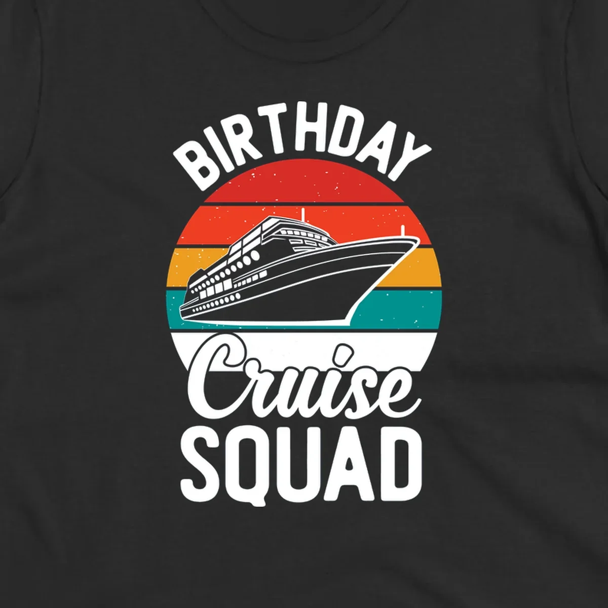 Retro vintage sunset design with cruise ship and 'Birthday Cruise Squad' text in white and bold lettering