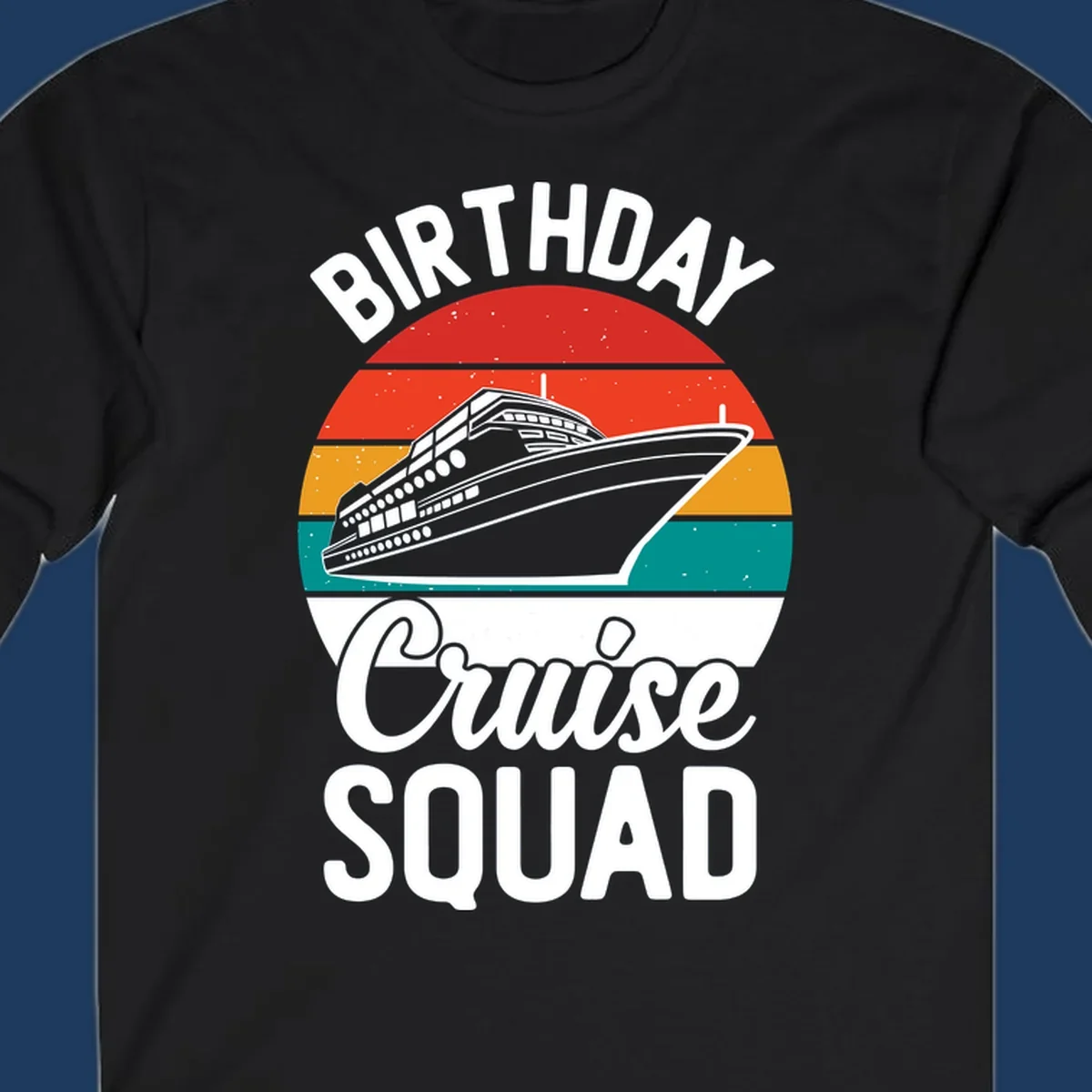 Retro vintage sunset design with cruise ship and 'Birthday Cruise Squad' text in white and bold lettering