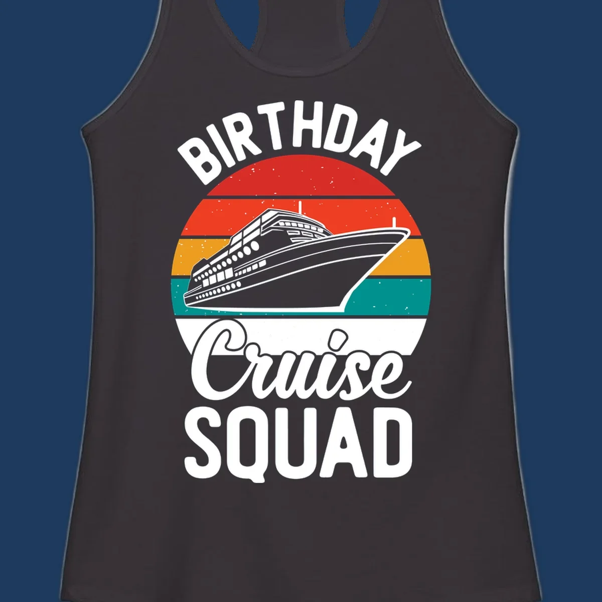 Retro vintage sunset design with cruise ship and 'Birthday Cruise Squad' text in white and bold lettering