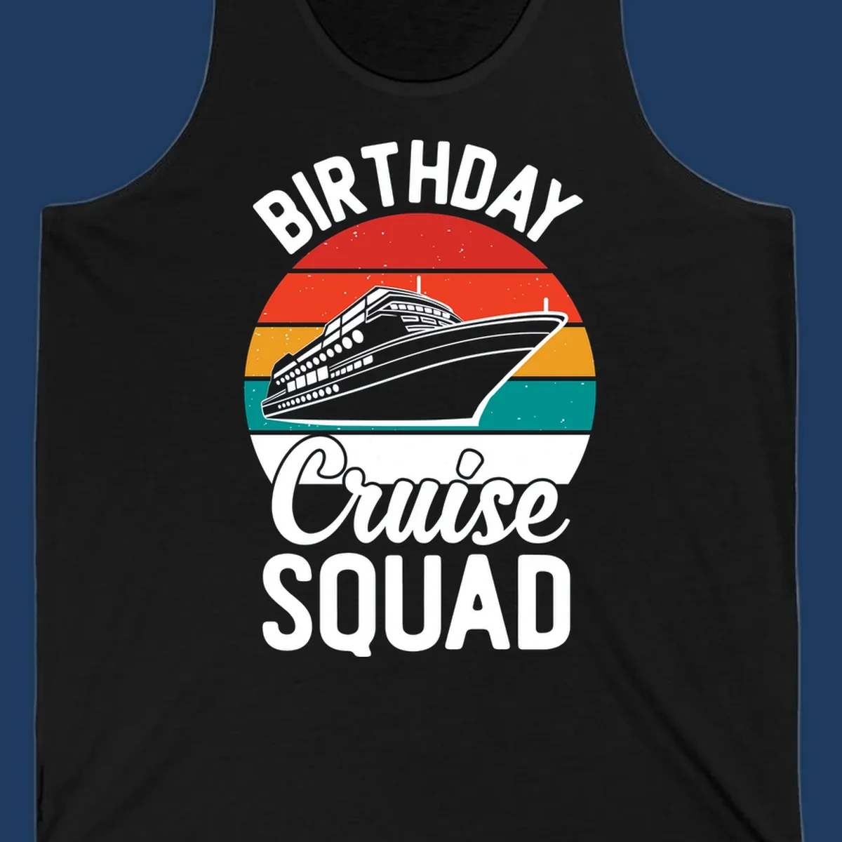 Retro vintage sunset design with cruise ship and 'Birthday Cruise Squad' text in white and bold lettering
