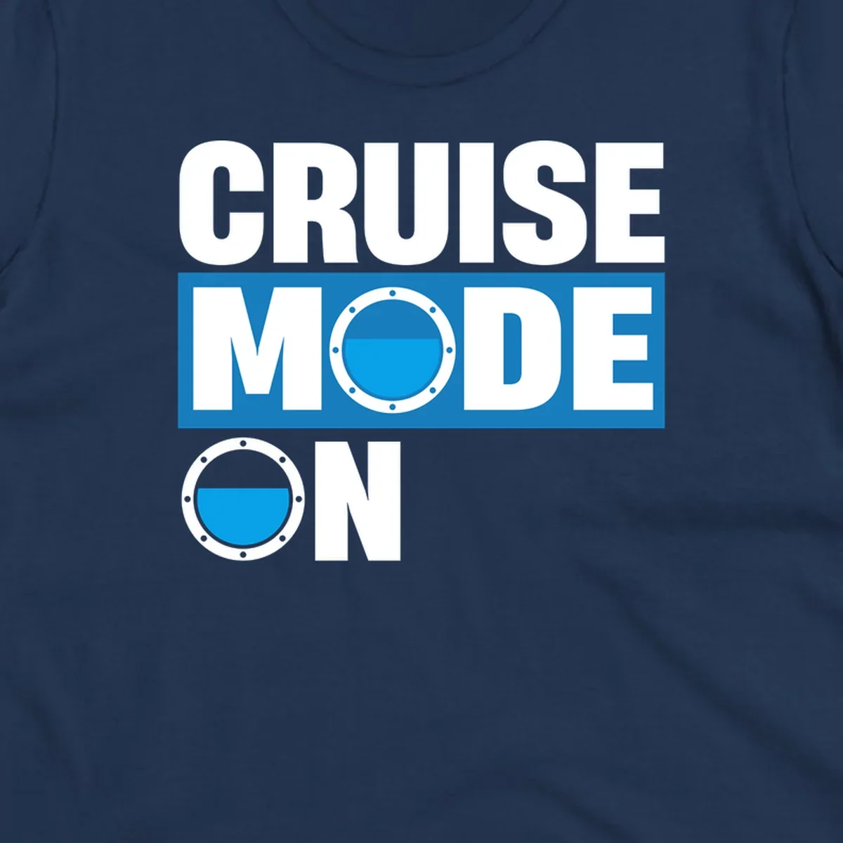 Cruise mode on design with porthole window and water effect on blue and gray background