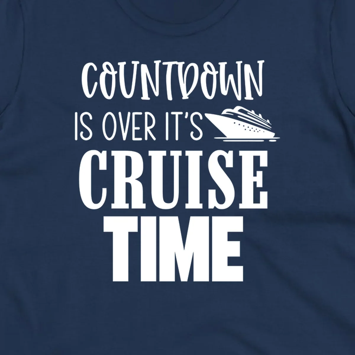 White text reading 'Countdown Is Over It's Cruise Time' with a cruise ship illustration on gray background