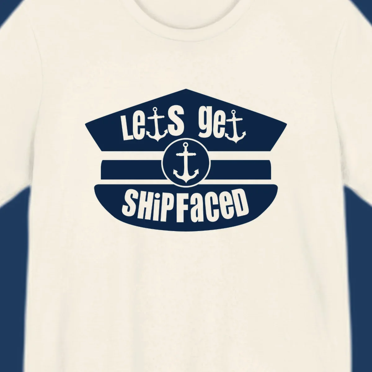 Vintage nautical design with 'Let's Get Shipfaced' text and anchor icons in gray and white
