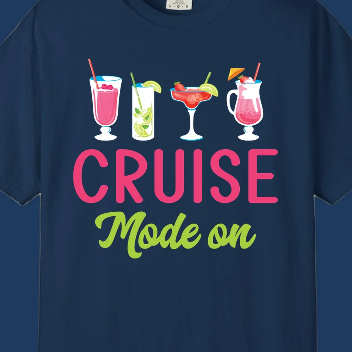 Cruise mode on design with four tropical cocktails and colorful lettering celebrating vacation mindset