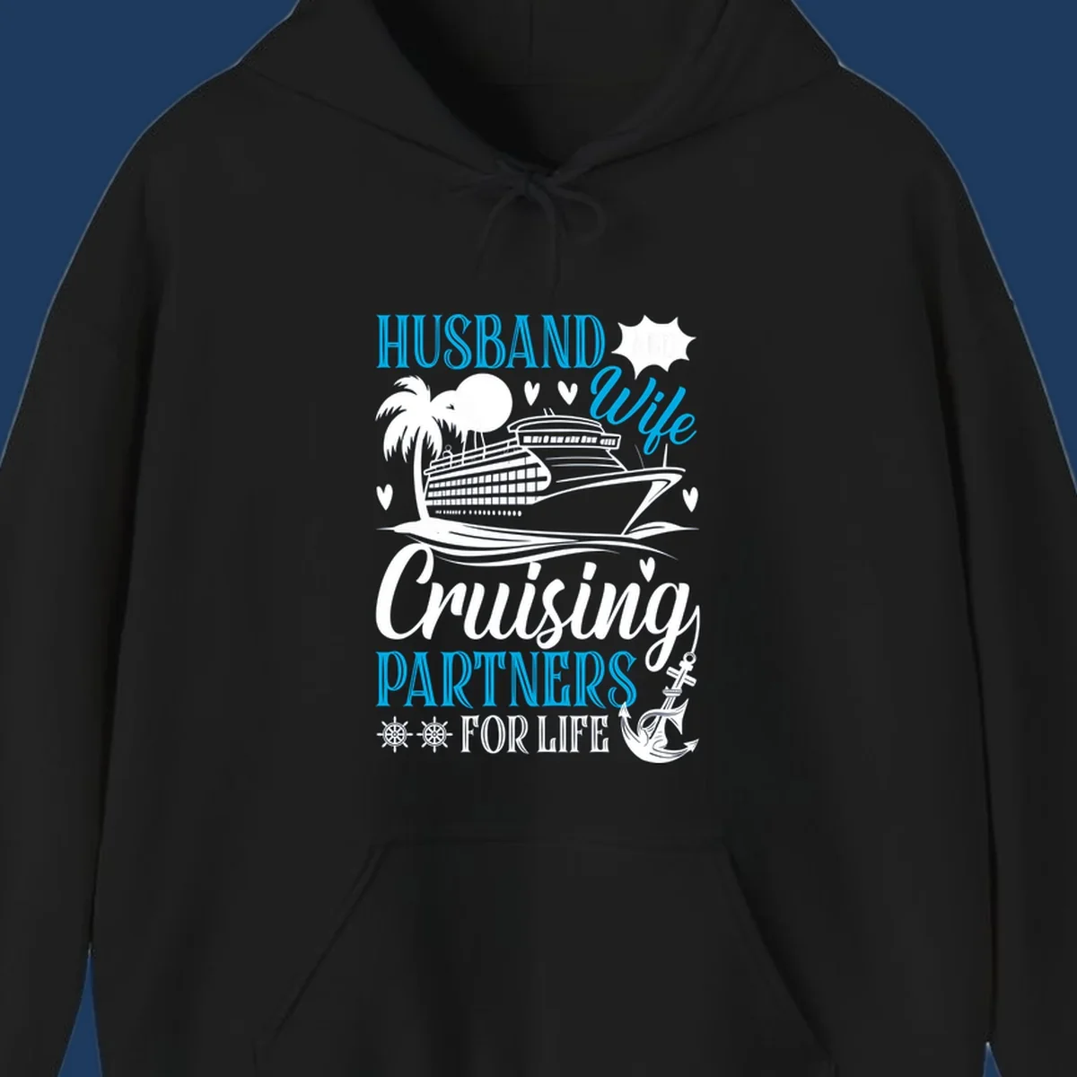 Cruise partners for life design: cruise ship with palm tree, hearts, and nautical elements. Text reads Husband, Wife, Cruising Partners For Life.