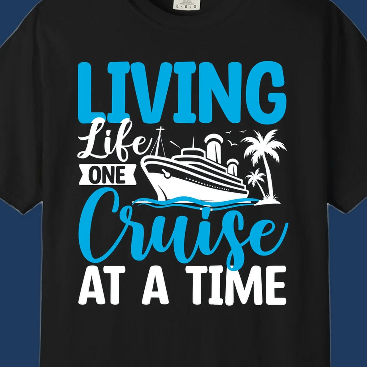 Cyan and white illustrated design with cruise ship, palm trees, and ocean waves, text reads 'Living Lifet One Cruise At A Time'