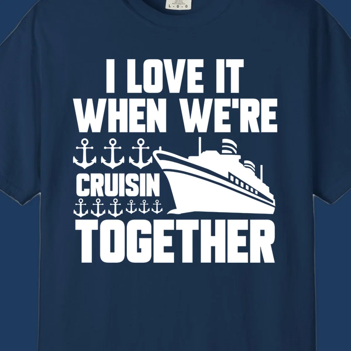 White cruise ship and anchor icons with text reading 'I Love It When We're Cruisin Together' on gray background