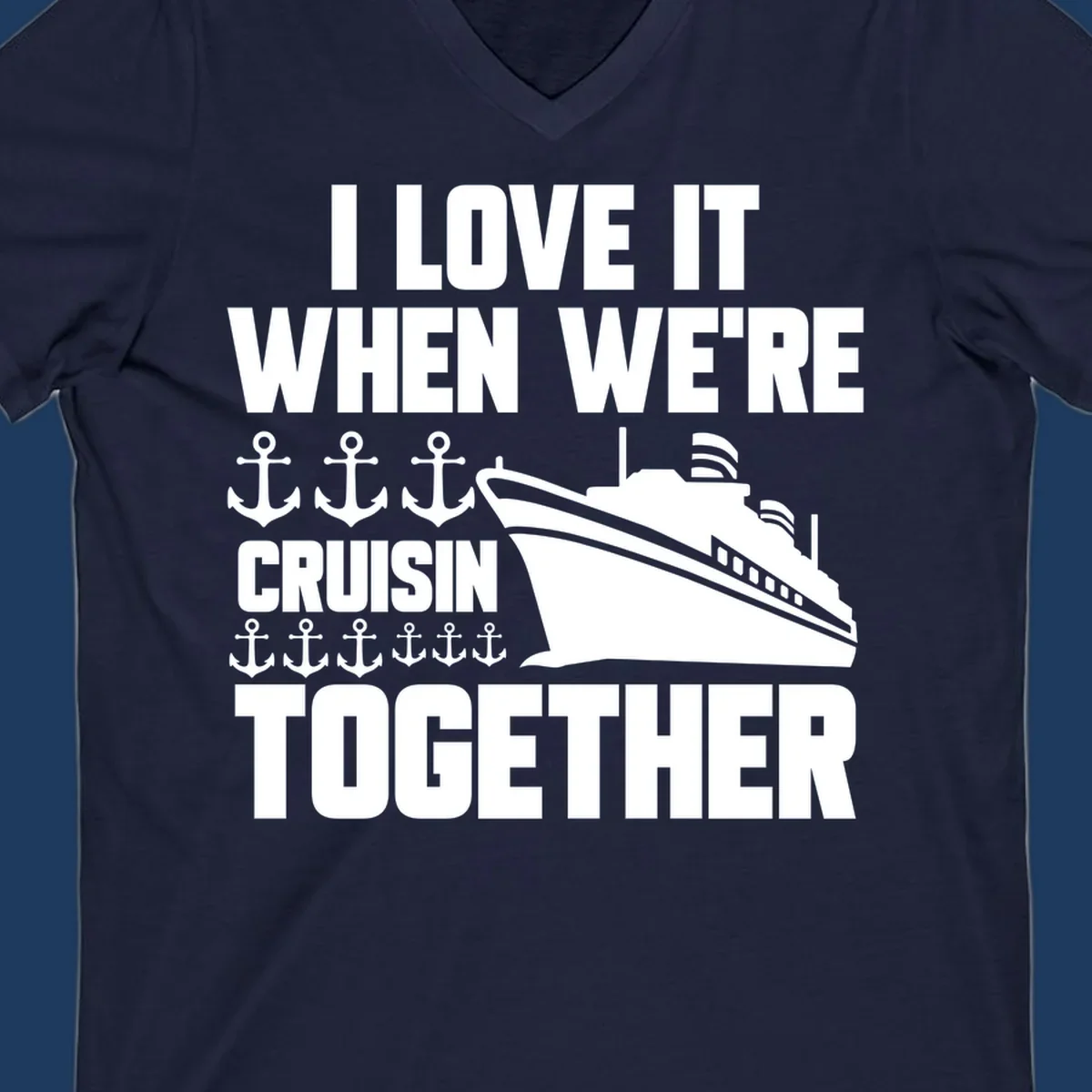 White cruise ship and anchor icons with text reading 'I Love It When We're Cruisin Together' on gray background