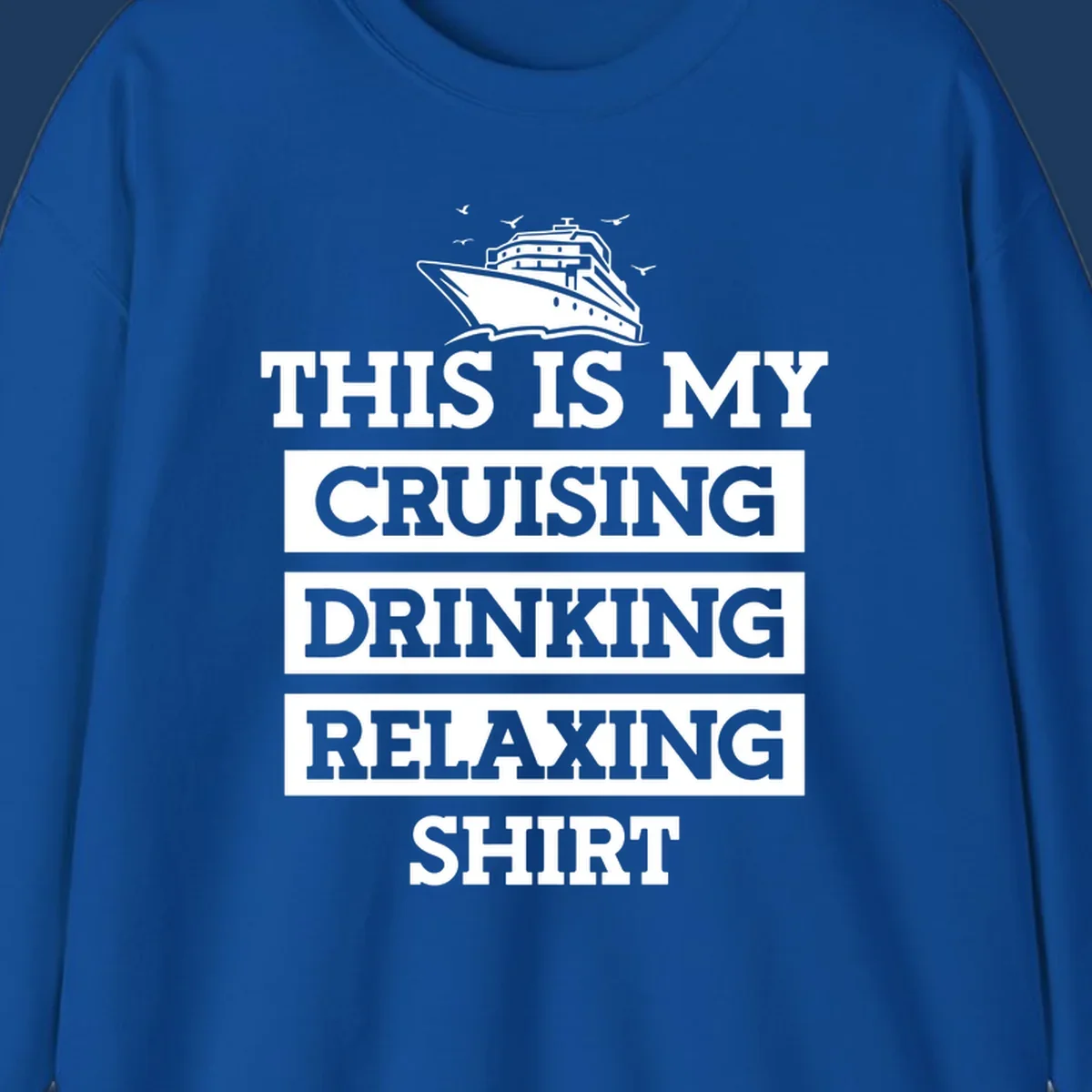 Gray shirt design with white cruise ship illustration and text reading 'This Is My Cruising Drinking Relaxing Shirt'