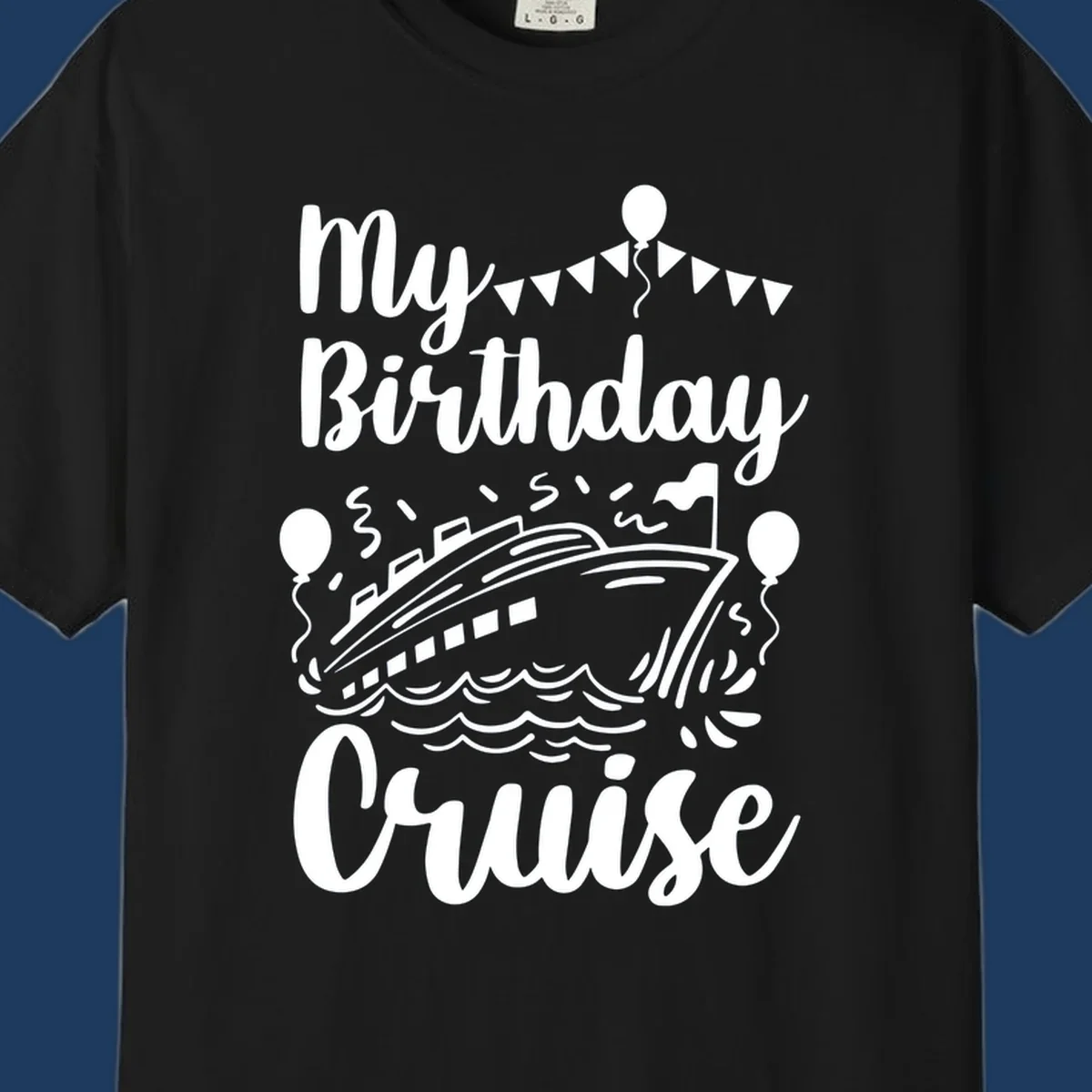 Birthday cruise celebration design with ship, waves, balloons and bunting flags with text 'My Birthday Cruise'