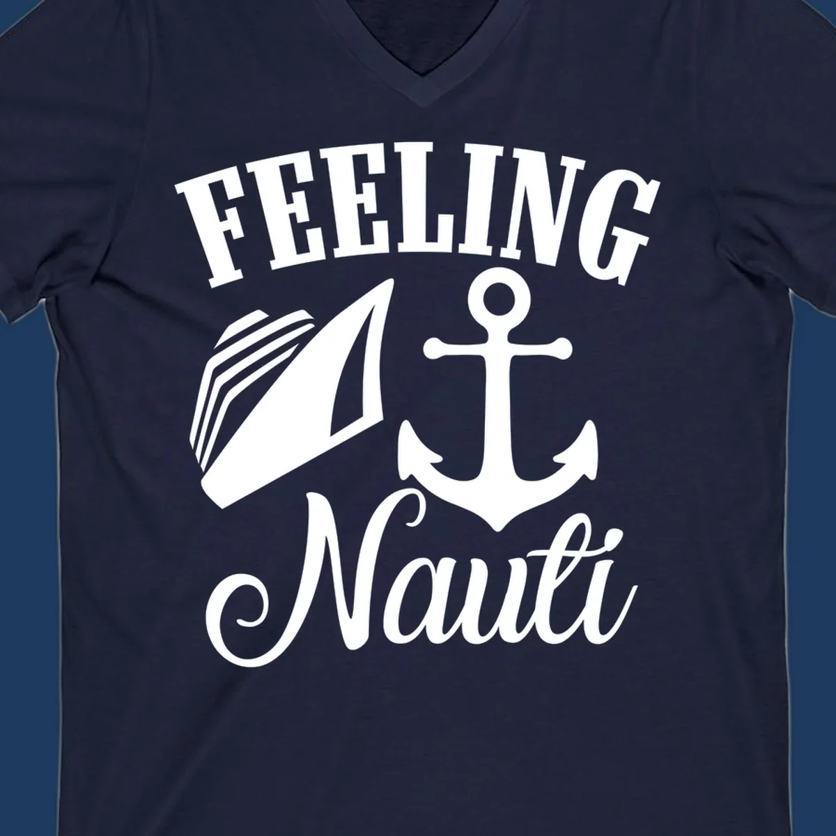 White anchor and sailboat illustration with 'FEELING NAUTI' text on gray background, nautical cruise design