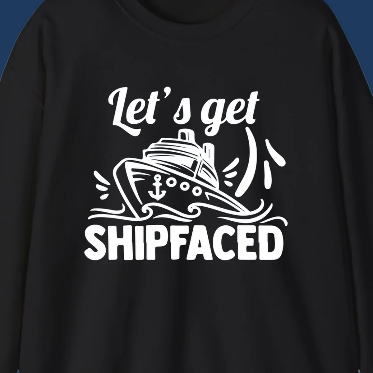White illustration of a cruise ship with anchor and waves, text reads 'Let's get shipfaced' in bold italics on gray background