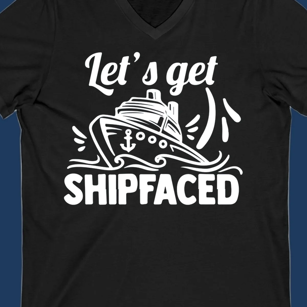 White illustration of a cruise ship with anchor and waves, text reads 'Let's get shipfaced' in bold italics on gray background