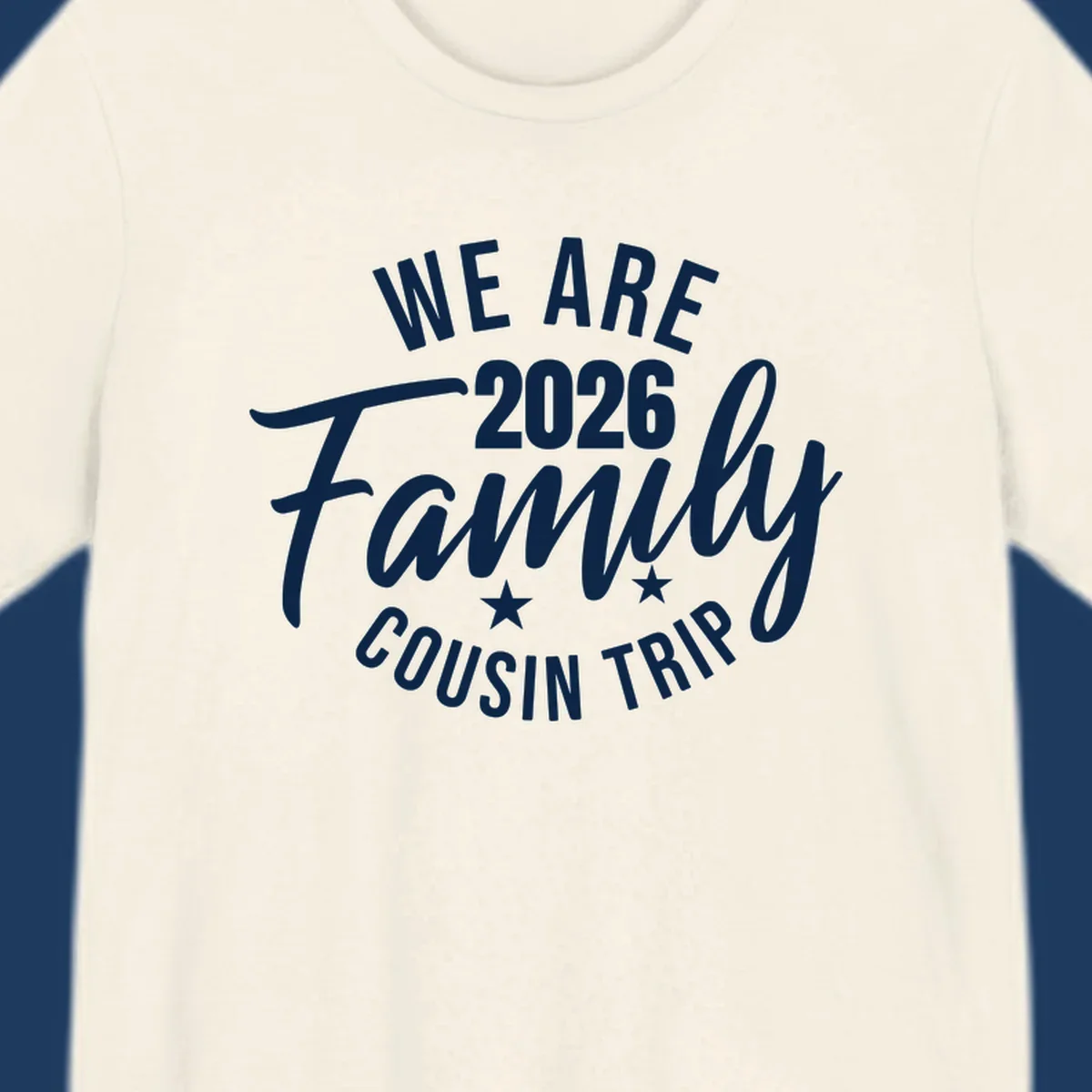 White text on gray background reading 'We Are 2026 Family Cousin Trip' with decorative stars, perfect for matching family cruise shirts.