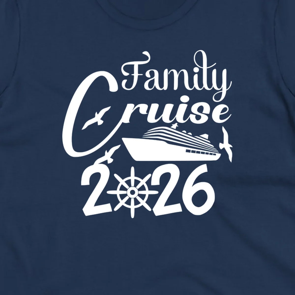 Family Cruise 2026 design with cruise ship, ship's wheel, and seagulls in white on gray background