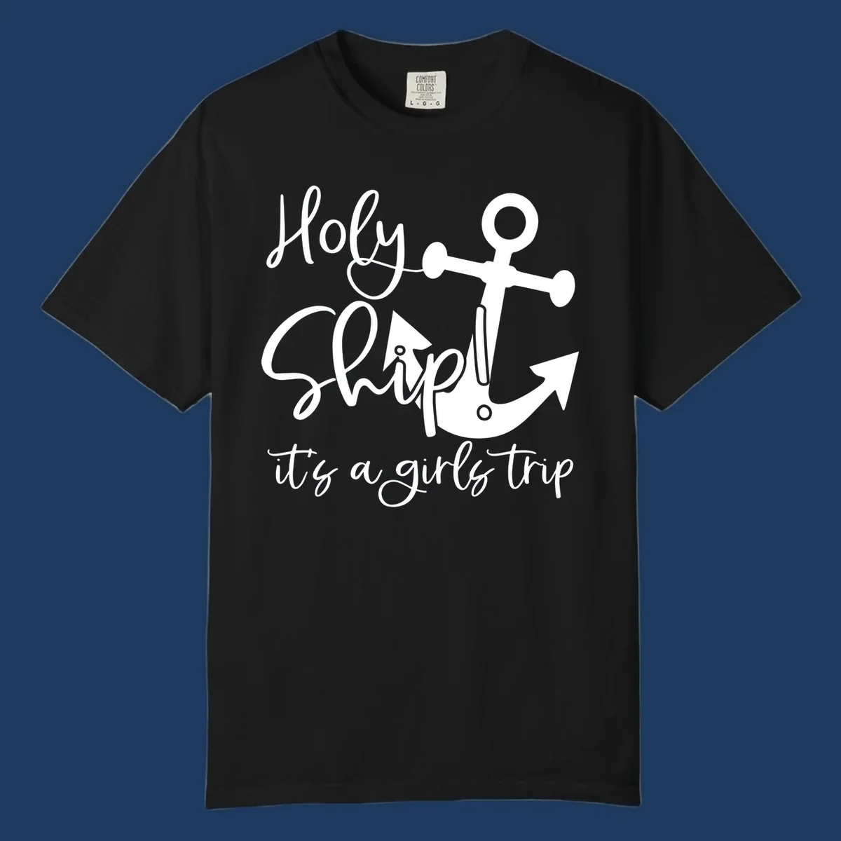 White nautical design with anchor and ship's wheel featuring 'Holy Ship it's a girls trip' text on gray background