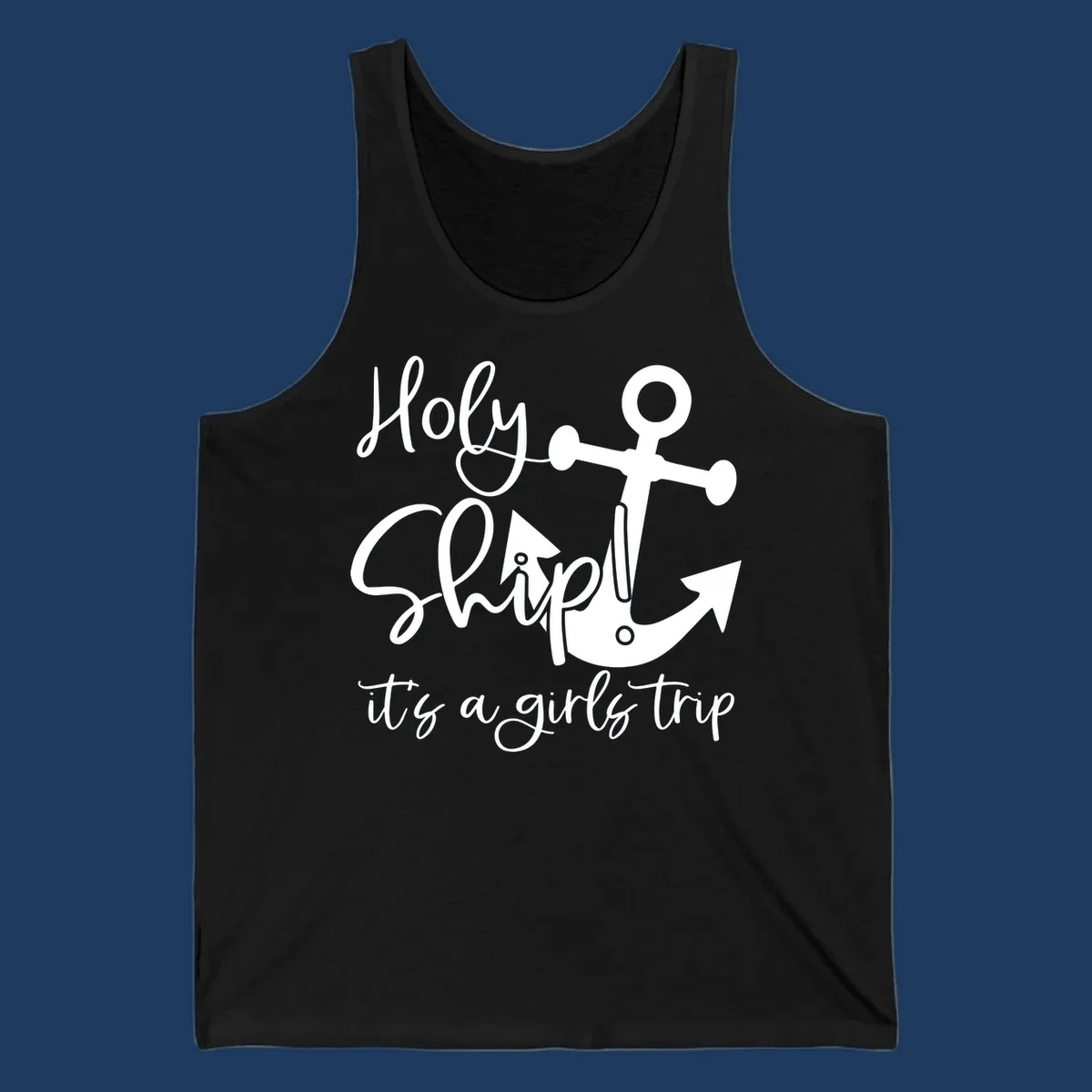 White nautical design with anchor and ship's wheel featuring 'Holy Ship it's a girls trip' text on gray background