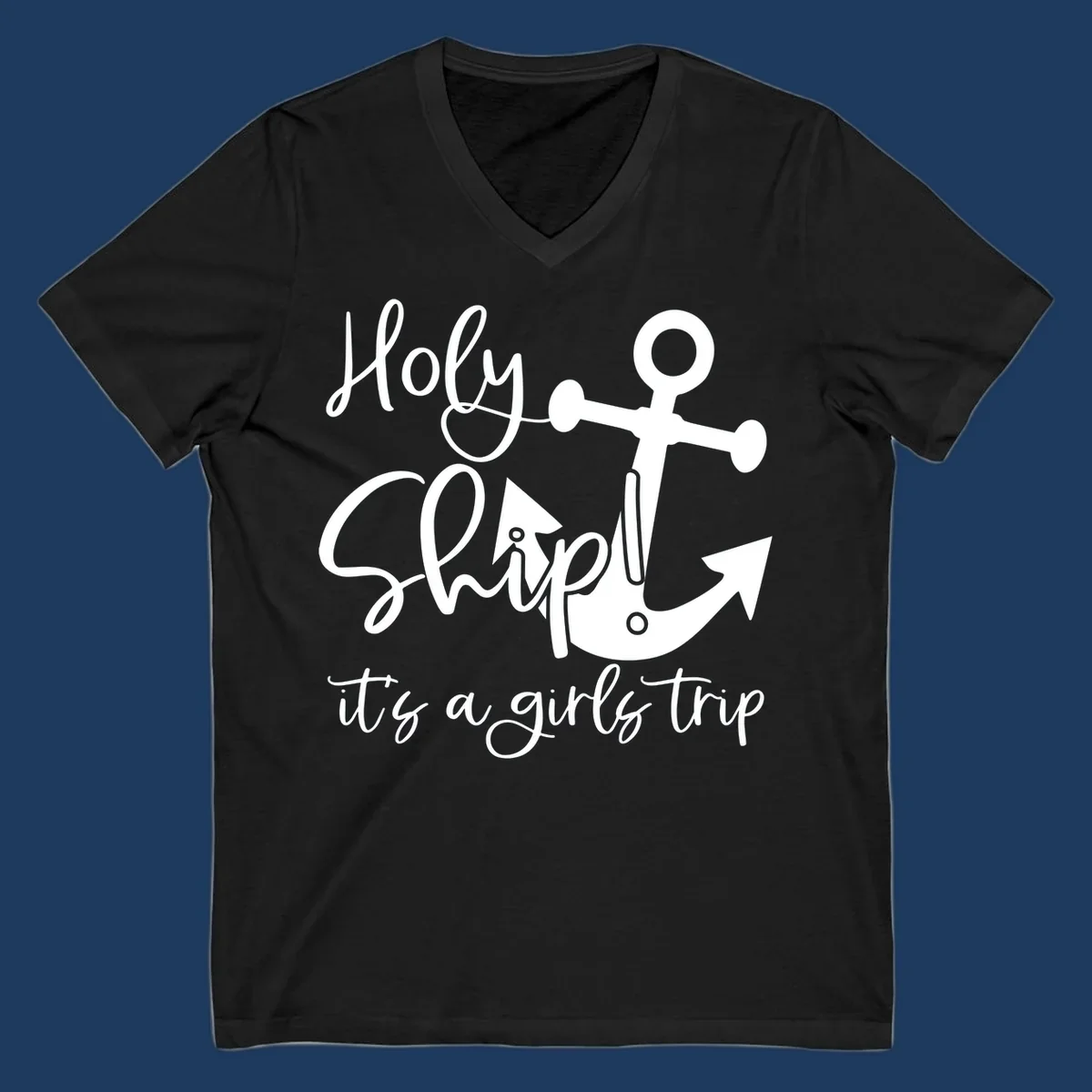 White nautical design with anchor and ship's wheel featuring 'Holy Ship it's a girls trip' text on gray background