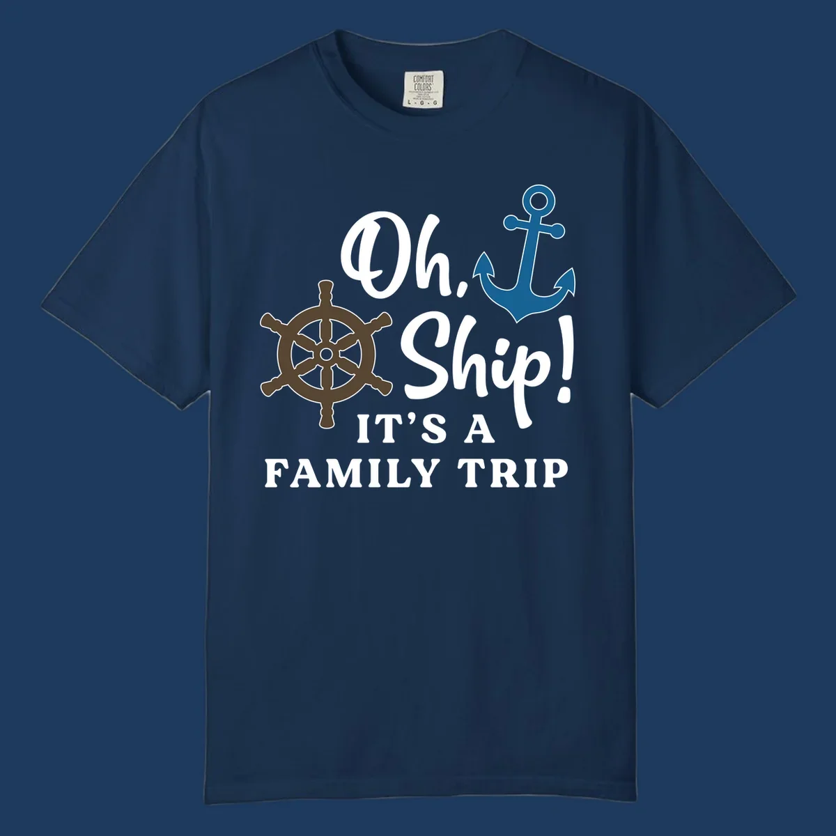 Oh Ship Family Trip design with ship wheel and anchor nautical symbols and humorous cruise vacation text