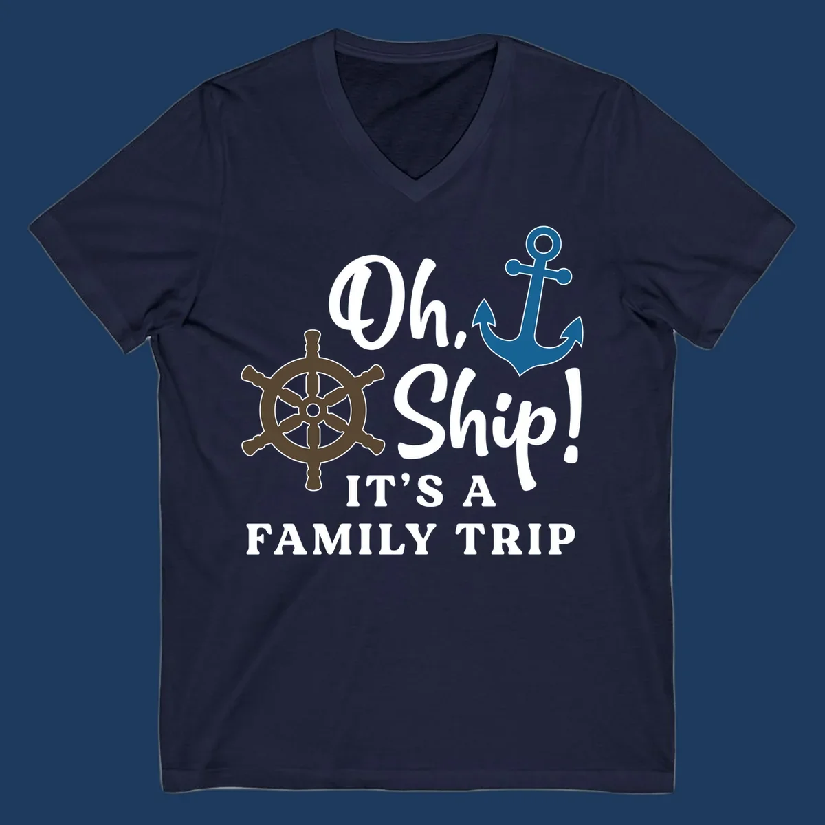 Oh Ship Family Trip design with ship wheel and anchor nautical symbols and humorous cruise vacation text