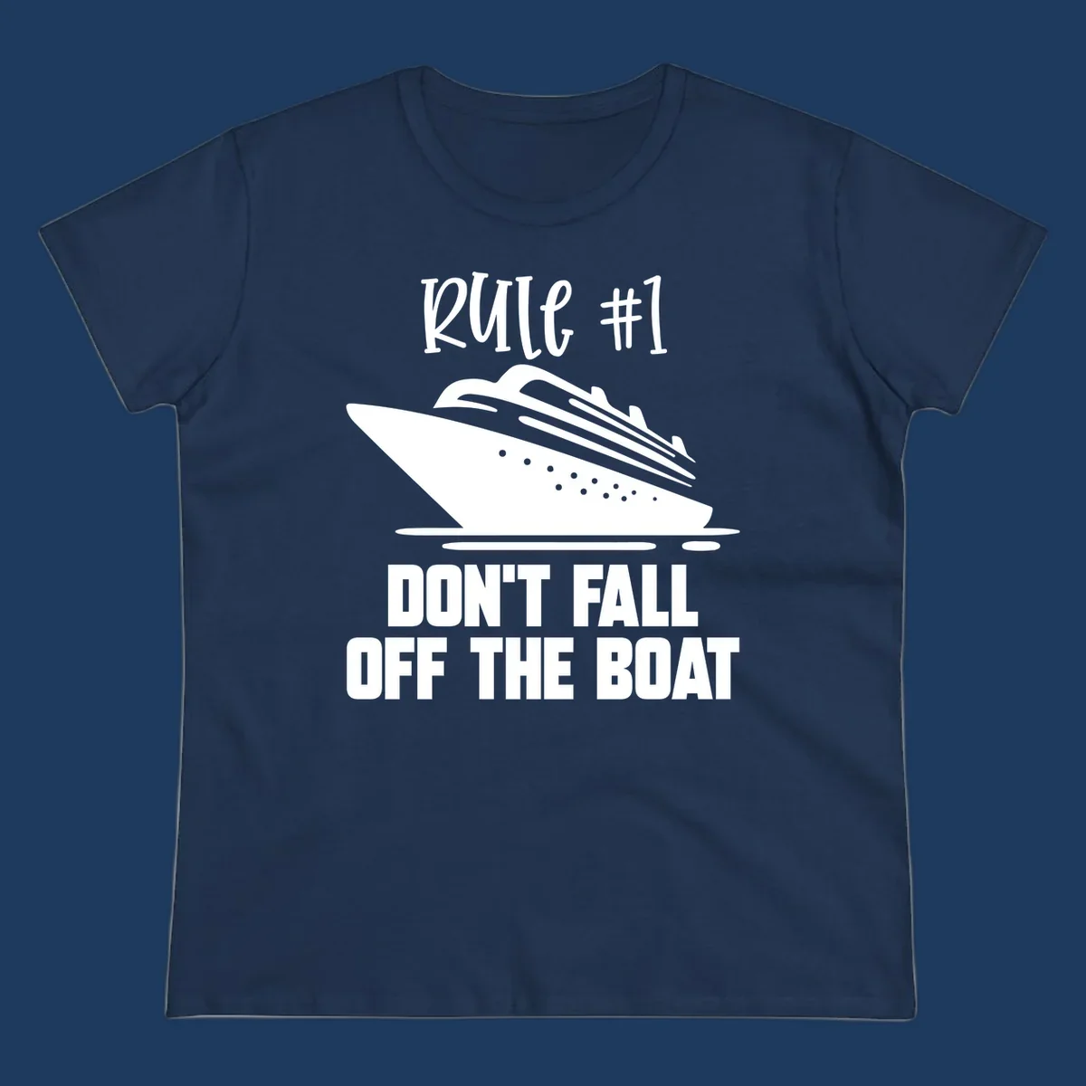 Illustration of a cruise ship with text reading 'Rule #1 Don't Fall Off The Boat' in white on gray background