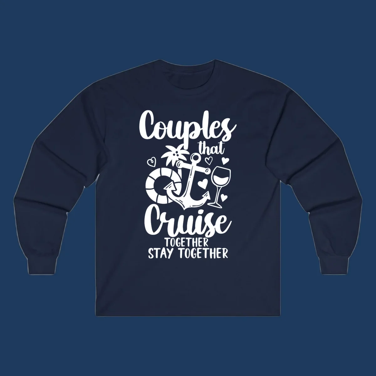 White nautical design with anchor, wine glass, palm tree, and hearts featuring text 'Couples that Cruise Together Stay Together' on gray background
