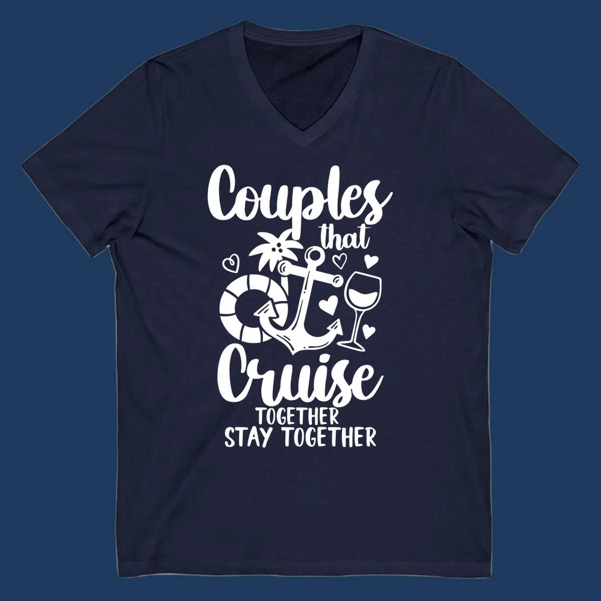 White nautical design with anchor, wine glass, palm tree, and hearts featuring text 'Couples that Cruise Together Stay Together' on gray background