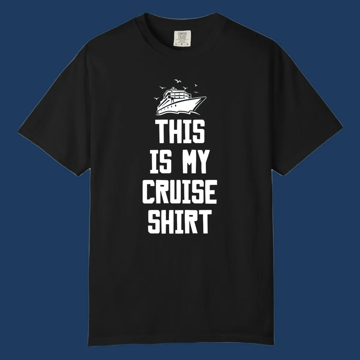 White cruise ship illustration with seagulls and text reading 'This Is My Cruise Shirt' on gray background