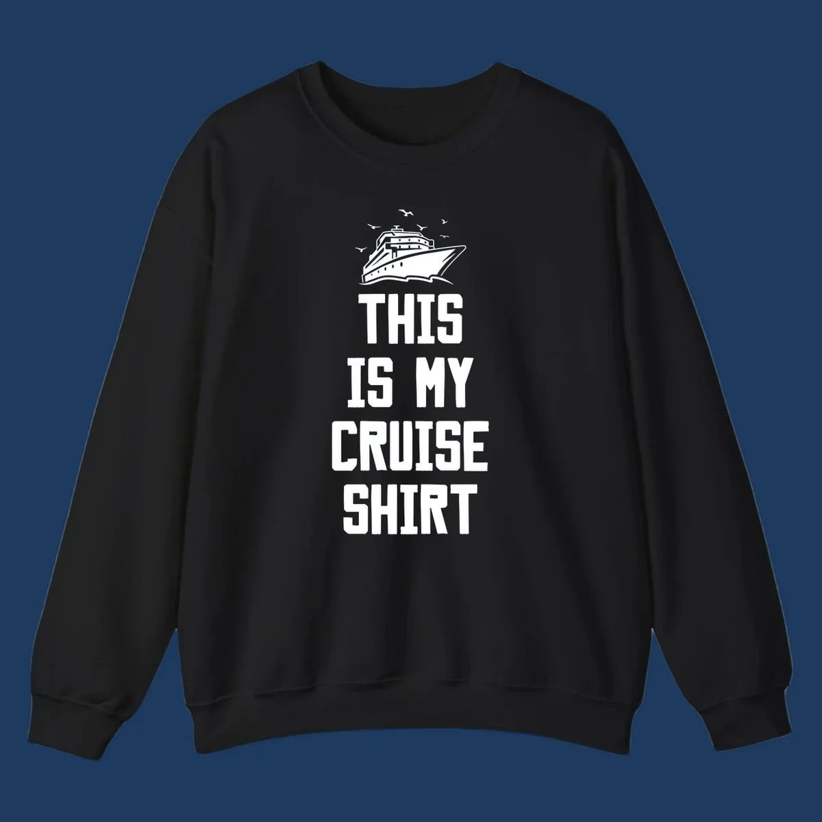 White cruise ship illustration with seagulls and text reading 'This Is My Cruise Shirt' on gray background