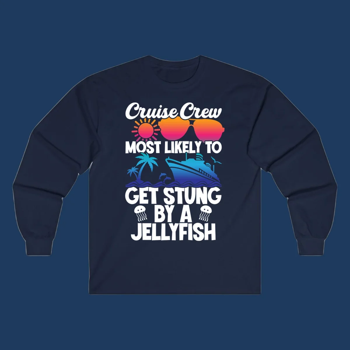 Colorful cruise-themed design with sun, ship, dolphins and jellyfish illustrating 'Most Likely To Get Stung By A Jellyfish' text
