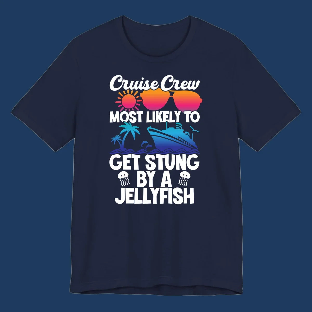 Colorful cruise-themed design with sun, ship, dolphins and jellyfish illustrating 'Most Likely To Get Stung By A Jellyfish' text