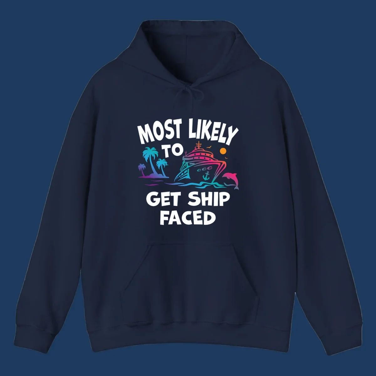 Colorful cruise ship design with tropical palm trees, ocean waves, dolphin, and bold text reading 'Most Likely To Get Ship Faced' on gray background.