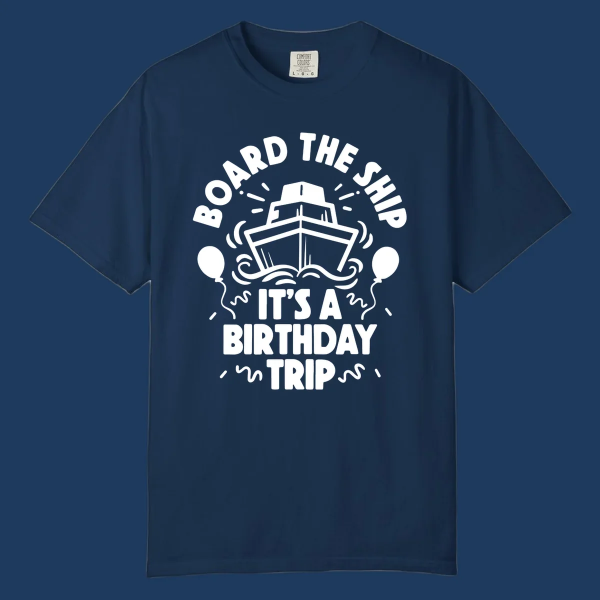 White cruise ship with balloons and confetti surrounded by text reading 'Board the Ship It's a Birthday Trip' on gray background