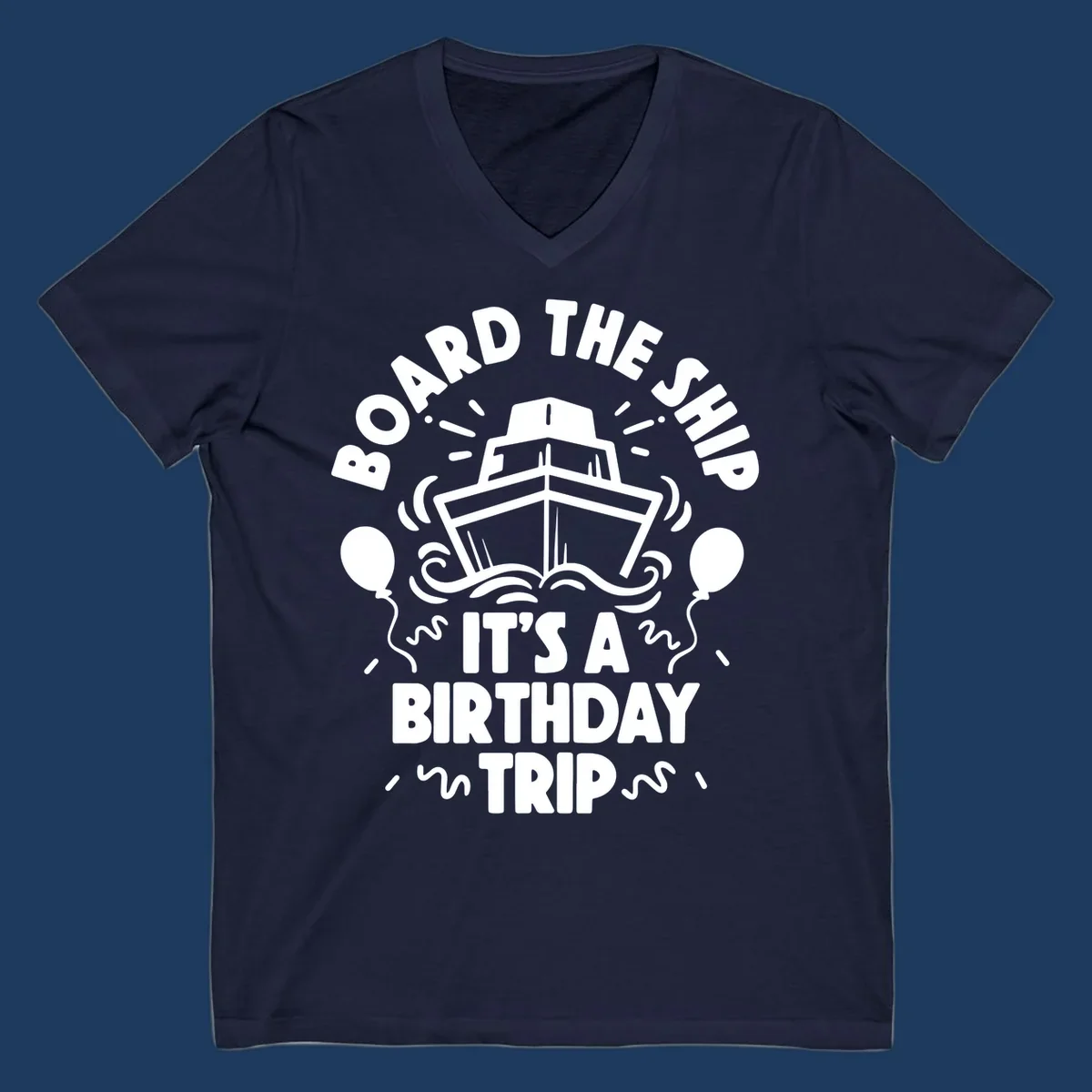 White cruise ship with balloons and confetti surrounded by text reading 'Board the Ship It's a Birthday Trip' on gray background