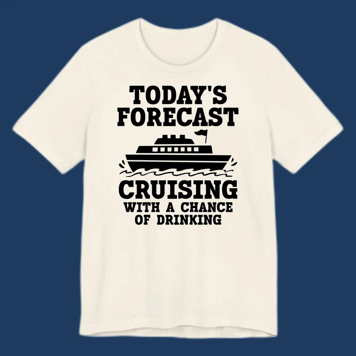 Forecast-style graphic with cruise ship on waves and text reading 'Today's Forecast: Cruising With A Chance Of Drinking'
