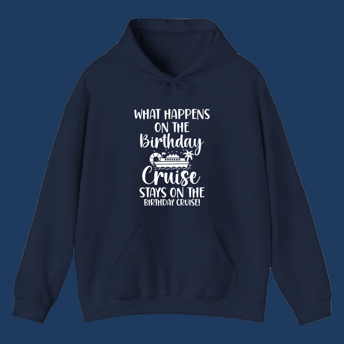 Birthday cruise stays design featuring cruise ship, palm tree, and ocean waves with humorous text