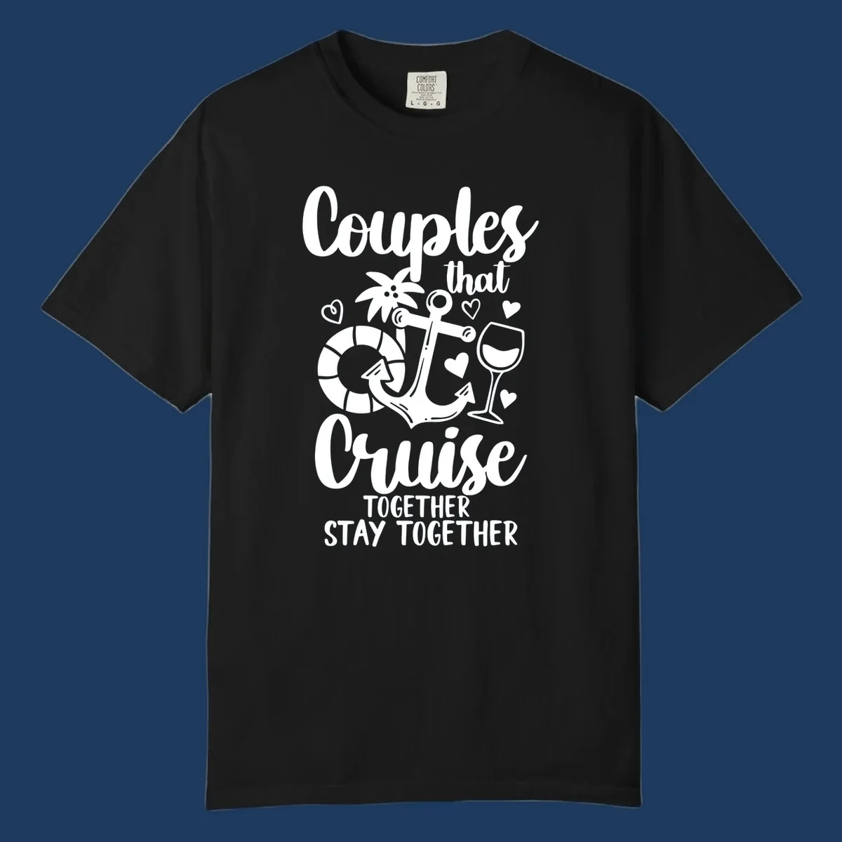 Couples that cruise together design with anchor, wine glass, life preserver, palm tree and hearts on gray background