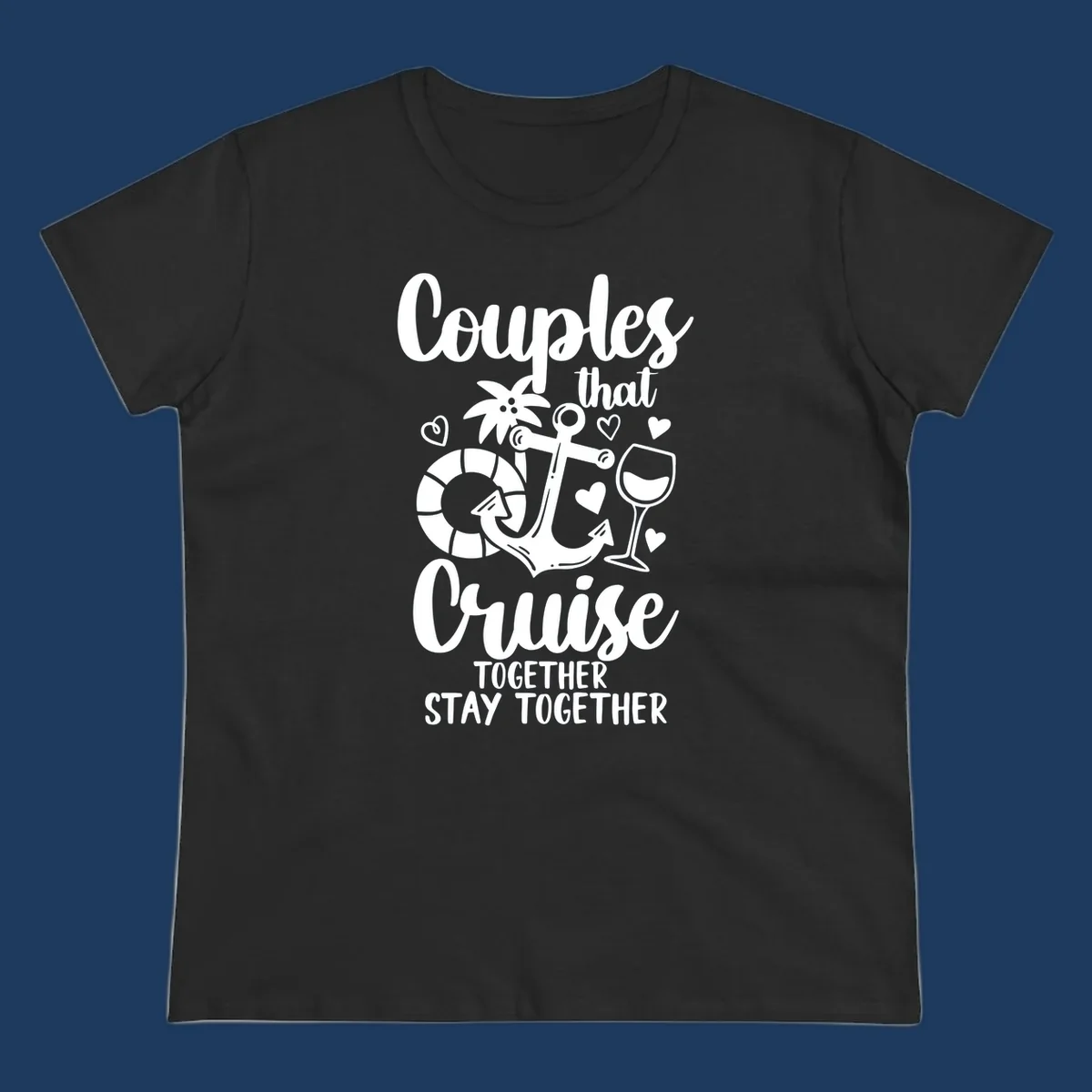 Couples that cruise together design with anchor, wine glass, life preserver, palm tree and hearts on gray background