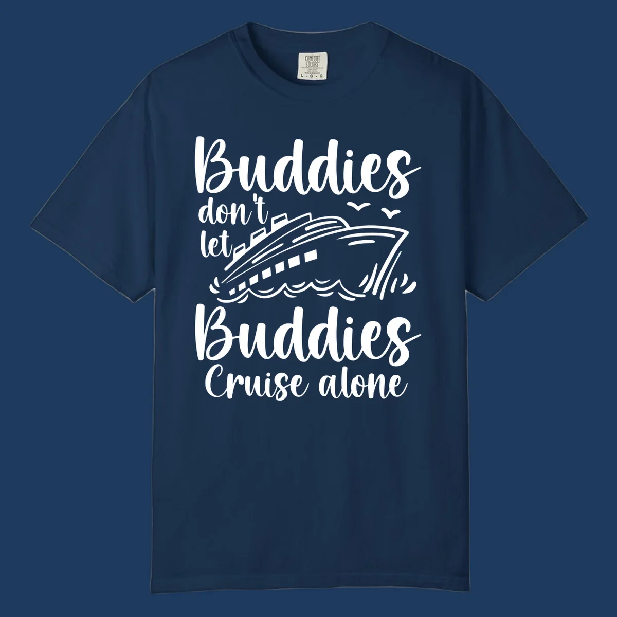 Buddies cruise together design with cruise ship and ocean waves graphic