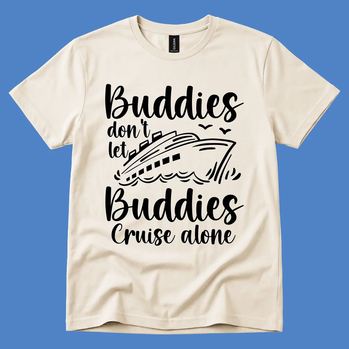 Buddies cruise together design with cruise ship and ocean waves graphic