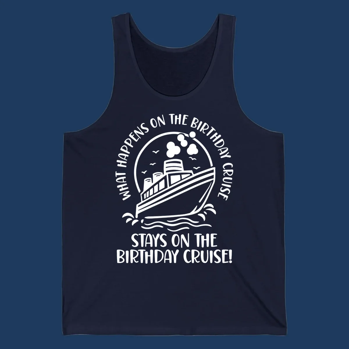 Vintage badge with cruise ship and balloons, text reads 'What Happens On The Birthday Cruise Stays On The Birthday Cruise'