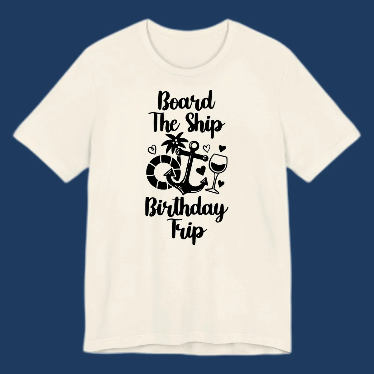 Board the ship birthday trip nautical design with anchor, life preserver, palm tree, wine glass and hearts on gray background