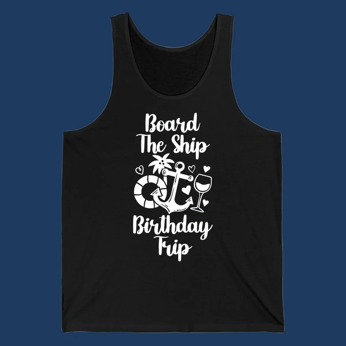 Board the ship birthday trip nautical design with anchor, life preserver, palm tree, wine glass and hearts on gray background