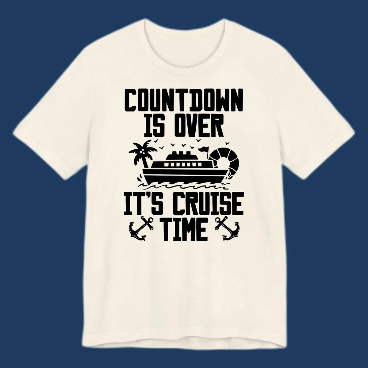 Countdown is over it's cruise time design with cruise ship, palm tree, beach ball, and anchors on gray background