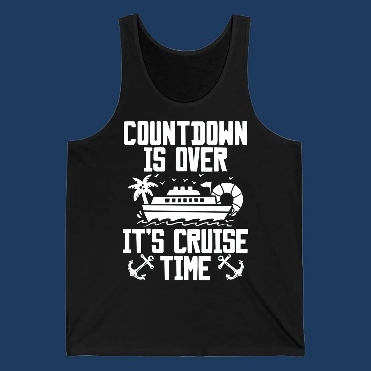 Countdown is over it's cruise time design with cruise ship, palm tree, beach ball, and anchors on gray background