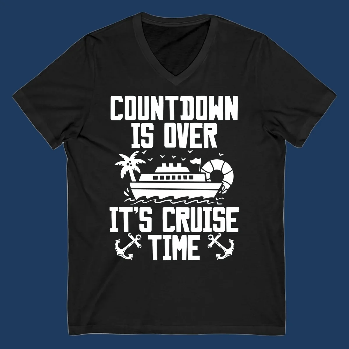 Countdown is over it's cruise time design with cruise ship, palm tree, beach ball, and anchors on gray background