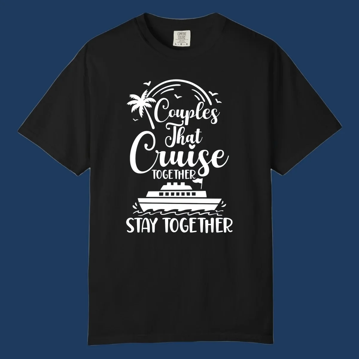 White couples-cruise-together design with palm tree, cruise ship, and ocean waves on gray background